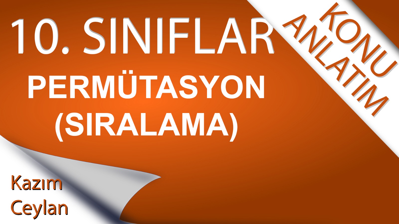 10. Sınıf Perm&uuml;tasyon ( Sıralama ) 